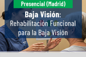 Rehabilitación Funcional para la Baja Visión