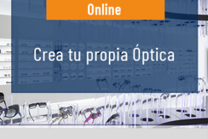 Crea tu propia Óptica.
